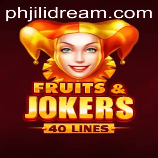 Unlocking the Adventure of FruitsAndJokers40 with JILIDREAM