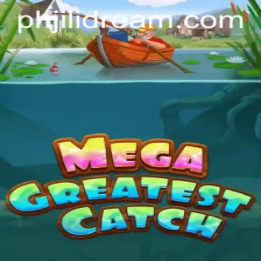 MegaGreatestCatch: Dive Into the Exciting World of JILIDREAM